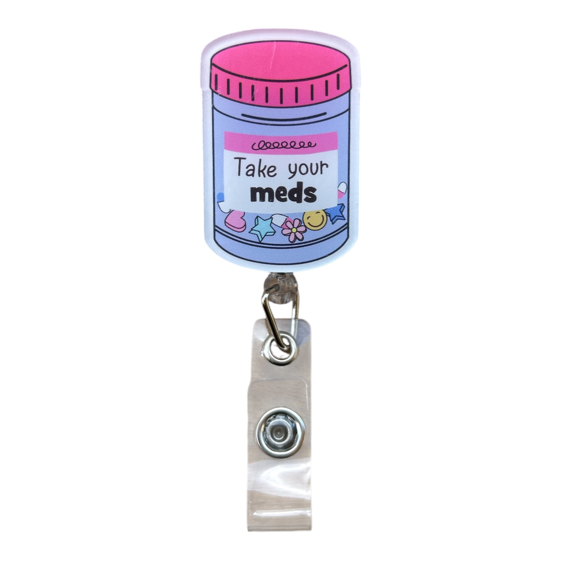 Take your meds - Badge Reel
